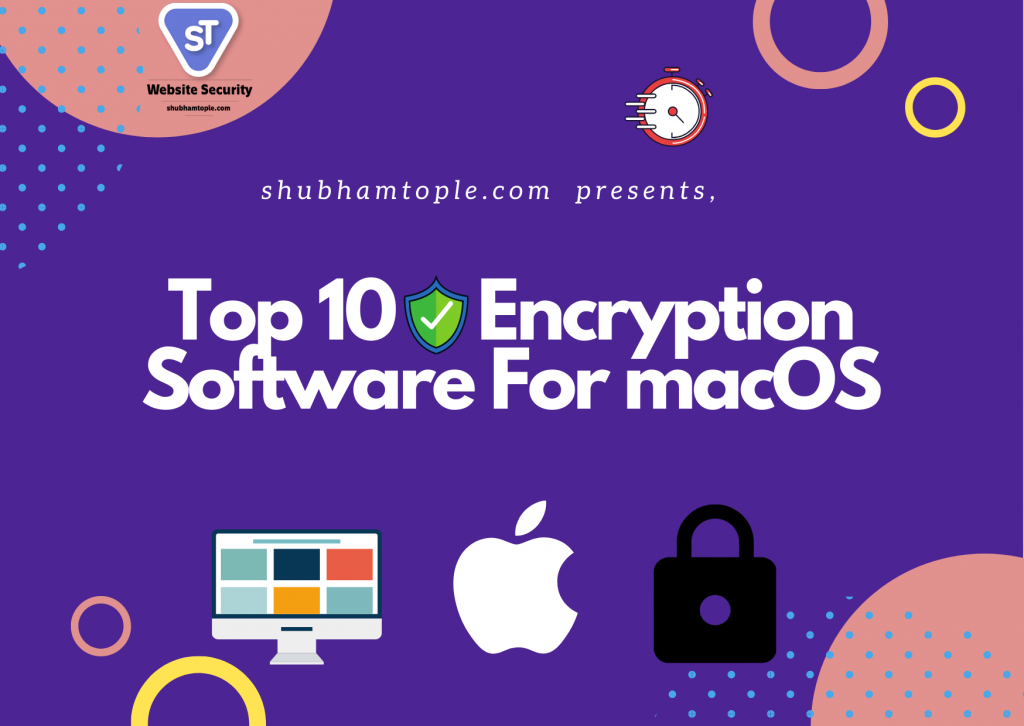 Encryption Software For macOS