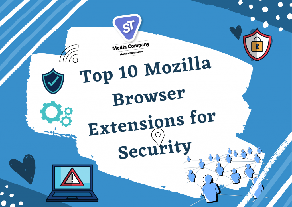 Mozilla Browser Extensions for Security